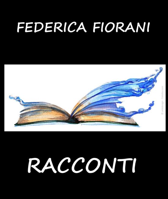 Racconti di Federica Fiorani